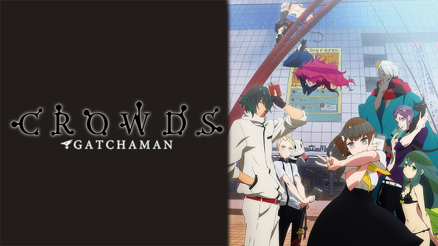 Gatchaman Crowds