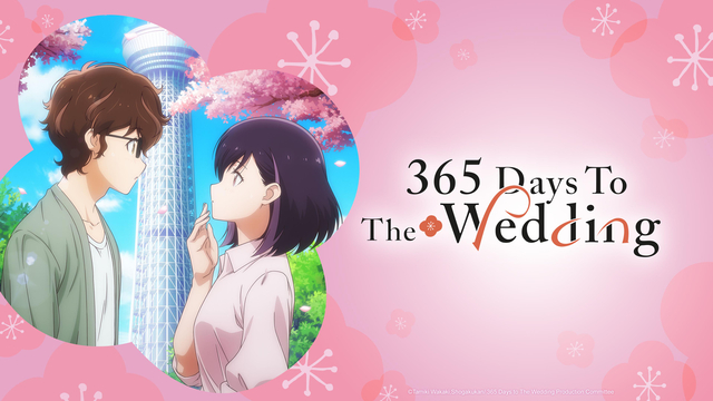 Streaming di 365 Days to the Wedding su AniSaturn