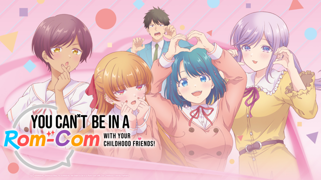 Streaming & Download You Can't Be In a Rom-Com with Your Childhood Friends!