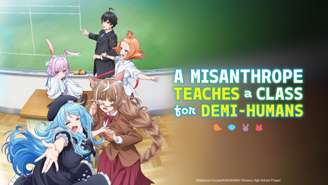 A Misanthrope Teaches a Class for Demi-Humans