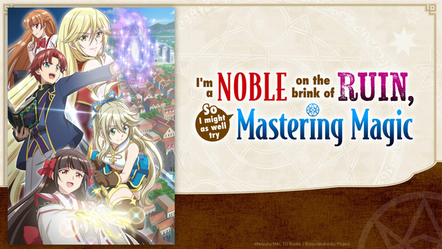 Streaming & Download I'm a Noble on the Brink of Ruin, So I Might as Well Try Mastering Magic