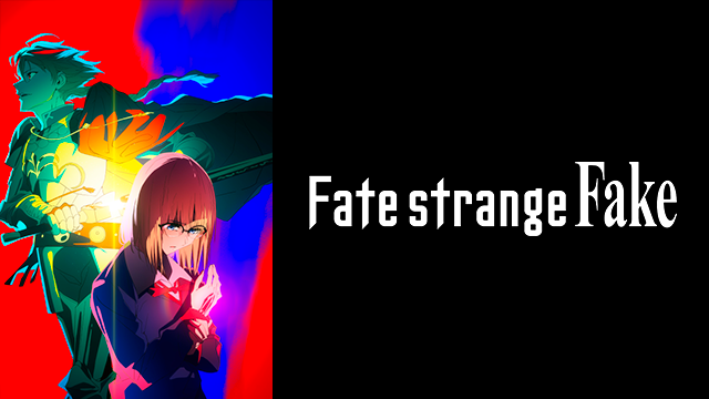 Streaming di Fate/strange Fake su AniSaturn