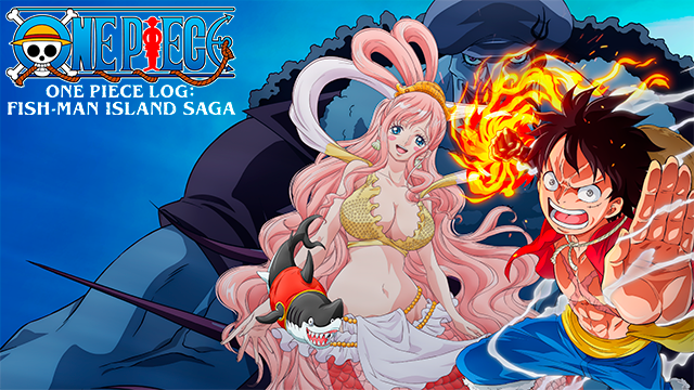 Streaming & Download One Piece Log: Fish-Man Island Saga