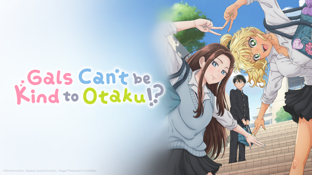 Gals Can't Be Kind to Otaku!?